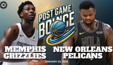 Post Game Bounce: Memphis Grizzlies vs New Orleans Pelicans