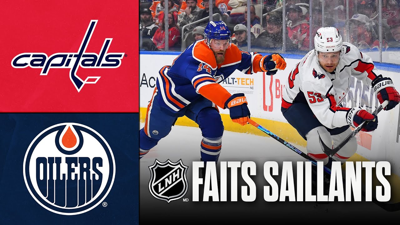 Capitals vs Oilers | Faits saillants