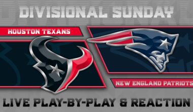 Texans vs Patriots Live Play by Play & Reaction