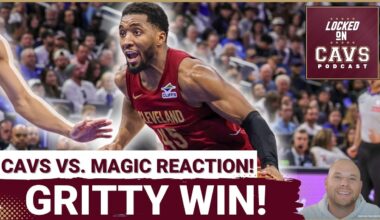 REACTION: Cleveland Cavaliers BEAT Orlando Magic On Donovan Mitchell's BIG Night | GRITTY Win!