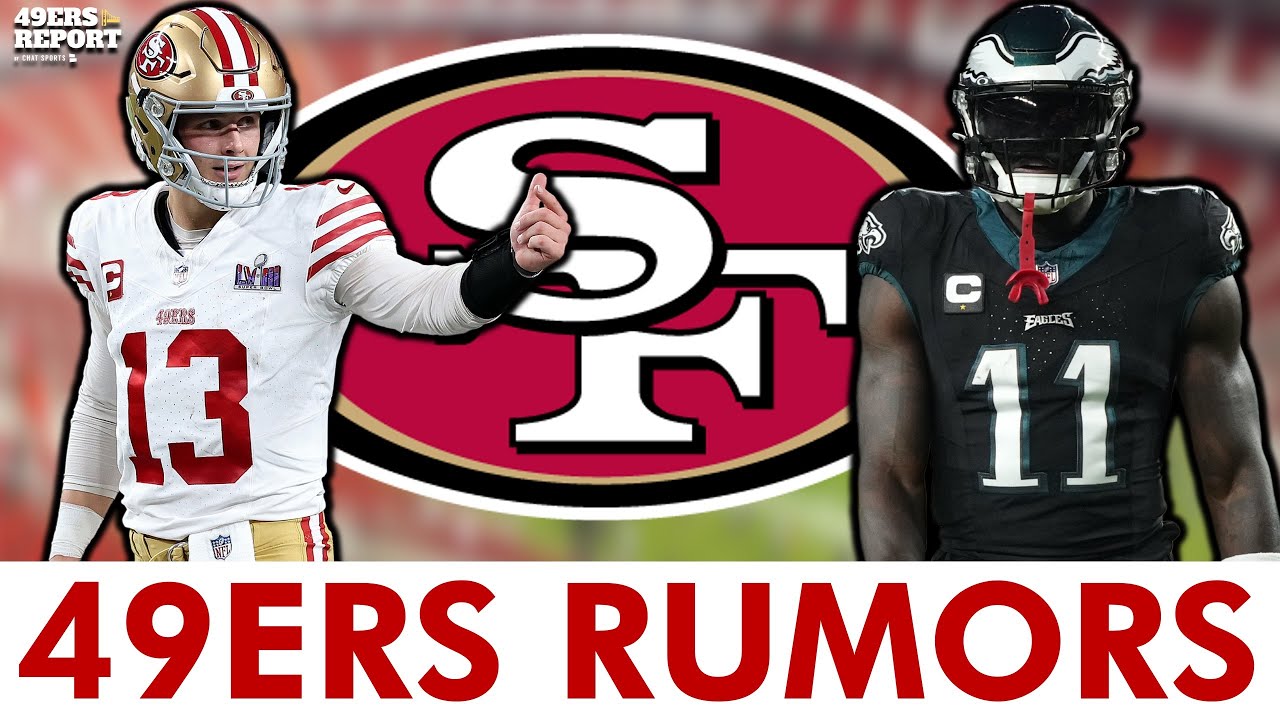 49ers Rumors: Niners Trading For WR AJ Brown? Mac Jones Trade? 49ers Draft Targets