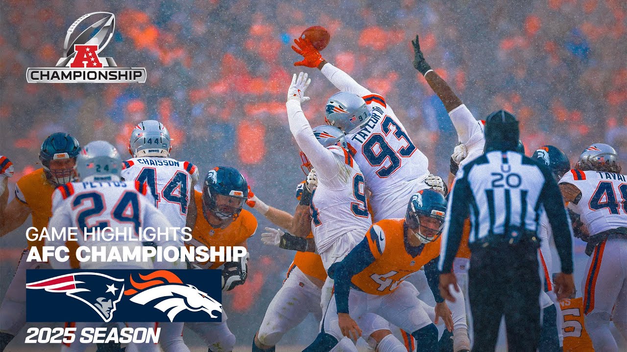 New England Patriots vs Denver Broncos Game Highlights | 2025 NFL Season AFC Championship