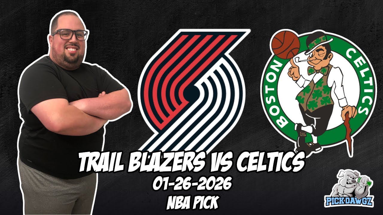 Portland Trail Blazers vs Boston Celtics 1/26/26 NBA Free Picks & Prediction | NBA Betting Tips