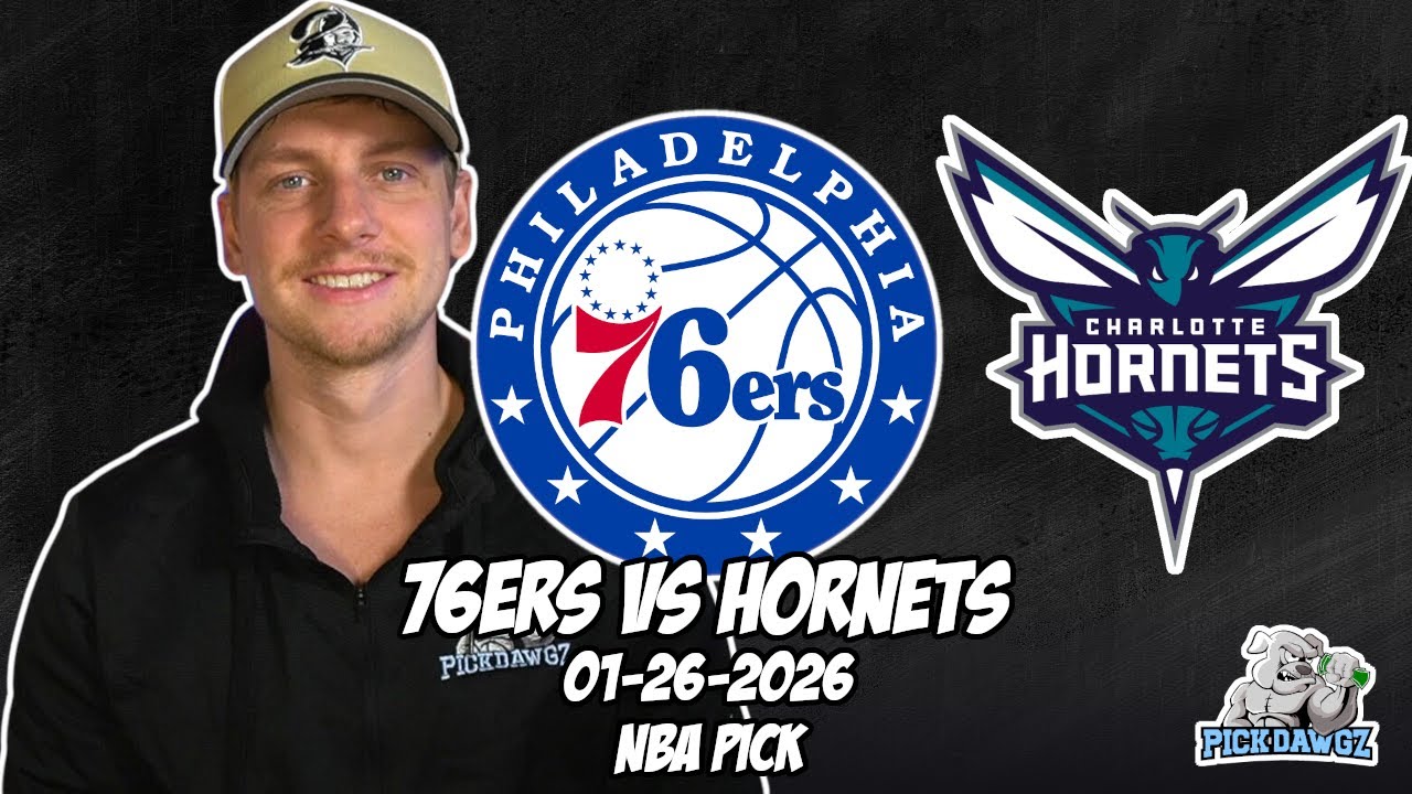Philadelphia 76ers vs Charlotte Hornets 1/26/26 NBA Free Picks & Prediction | NBA Betting Tips