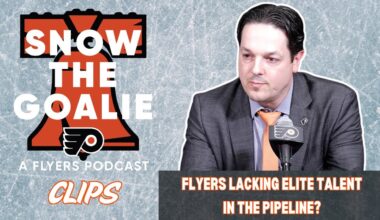 Flyers Lacking Elite Talent In the Pipeline? | Snow The Goalie Clips