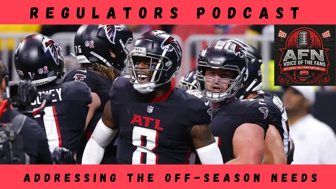 Regulators Podcast - Atlanta Falcons off-season needs and hire updates