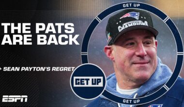 THE PATS ARE BACK 😮 New England returns to Super Bowl & Sean Payton REGRETS 4th-down call 👀 | Get Up
