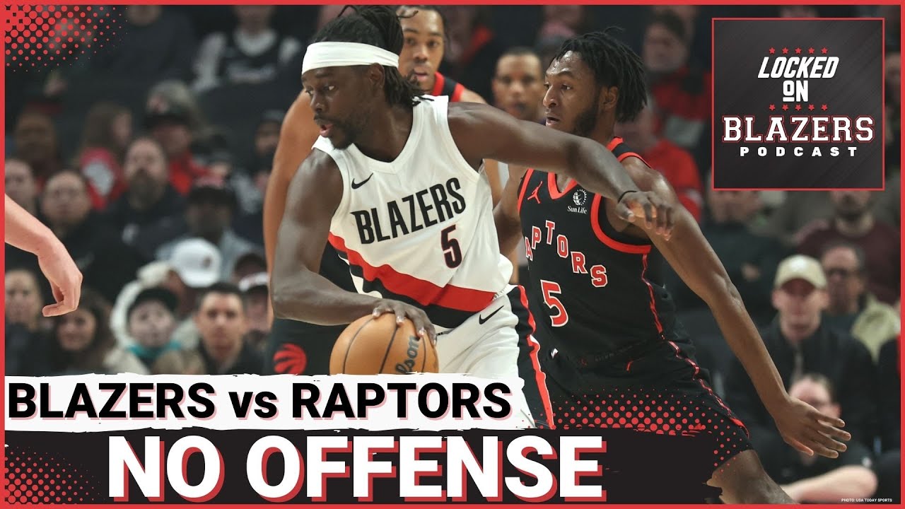 Slow Start Dooms Shorthanded Trail Blazers vs Toronto Raptors | Previewing a 3 Game Road Trip