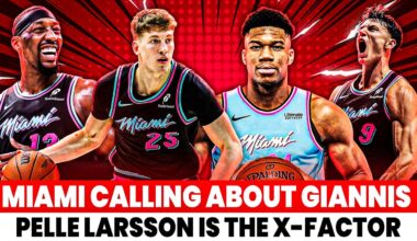 Miami Heat Involved in Giannis Trade Talks?! Bam Is Back! & Pelle Larsson Changes EVERYTHING!