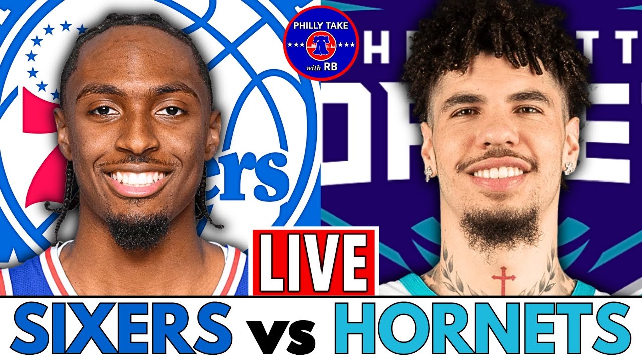 Philadelphia 76ers vs Charlotte Hornets Live Stream Play-By-Play & Scoreboard