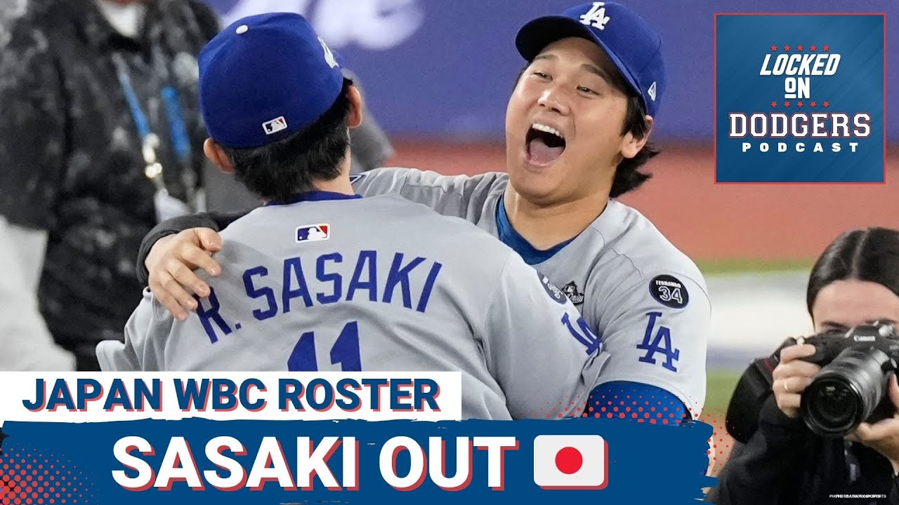 WBC ROSTER SHOCK: Shohei Ohtani, Yoshinobu Yamamoto IN, Roki Sasaki OUT | Dodgers System STACKED
