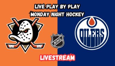 Anaheim Ducks at Edmonton Oilers | Monday Night Hockey | Livestream
