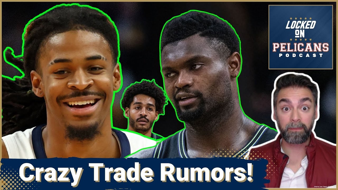 RUMORS: Ja Morant and New Orleans Pelicans, INSIDERS Reveal If a Real NBA TRADE is Brewing