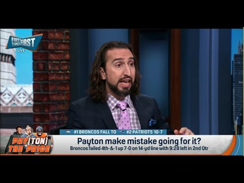FIRST THINGS FIRST | Nick Wright RIPS Denver Broncos And Sean Payton For LOSS | NFL
