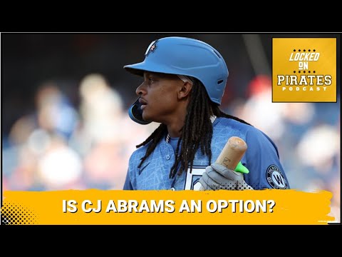 CRUCIAL: Could CJ Abrams FIX the Pirates’ Infield Woes? ANALYSIS on a Potential Trade Target