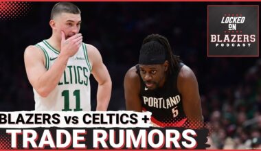 How the Trail Blazers Can Benefit from a Giannis Trade | Another Nightmare 1st Quarter in Boston