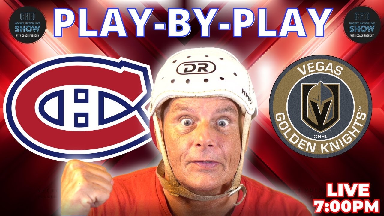Montreal Canadiens vs Vegas Golden Knights | Live Play by Play & Reaction | Habs News