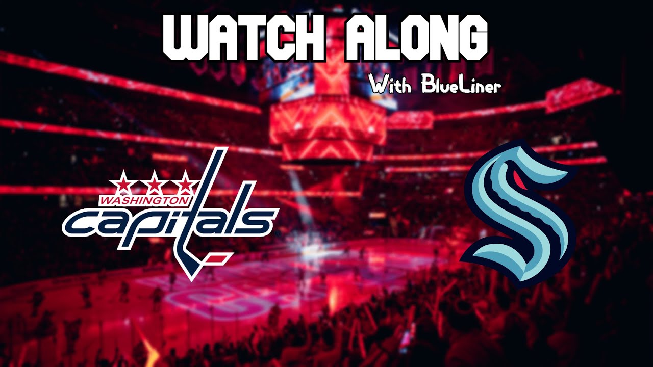 Washington Capitals vs Seattle Kraken | Live Commentary!