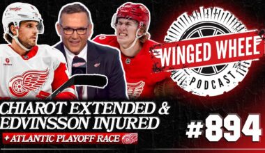 CHIAROT SIGNS EXTENSION & EDVINSSON'S INJURY - Winged Wheel Podcast - Jan. 28th, 2026