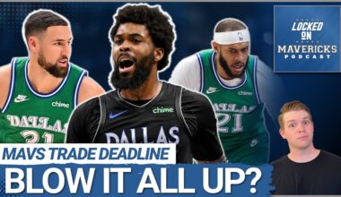 Do the Dallas Mavericks Have to BLOW IT UP at the NBA Trade Deadline? | Mavs Trade Rumors