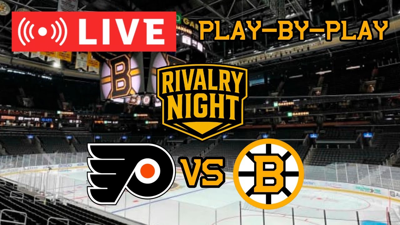 LIVE: Philadelphia Flyers VS Boston Bruins RIVALRY NIGHT Commentary/Scoreboard! #nhlbruins
