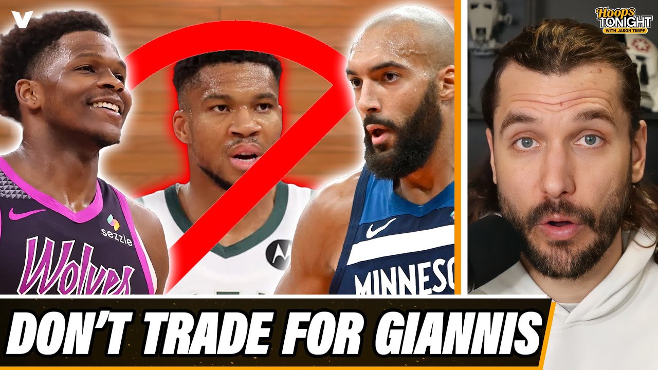 Timberwolves should NOT trade for Giannis & break up core around Anthony Edwards