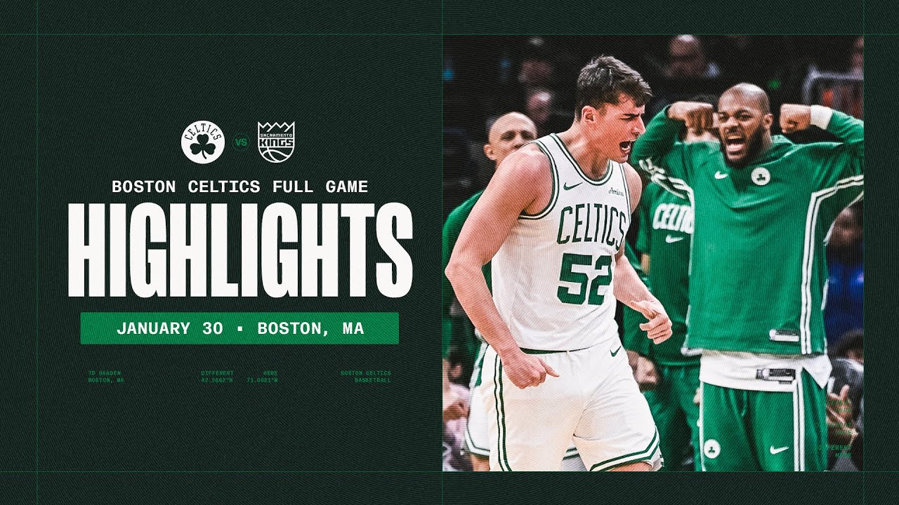 The Boston Celtics get a big time win over the Sacramento Kings 112-93 | Extended Highlights