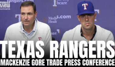 MacKenzie Gore & Texas Rangers Break Down Trade to Texas From Washington Nationals, Rangers Future