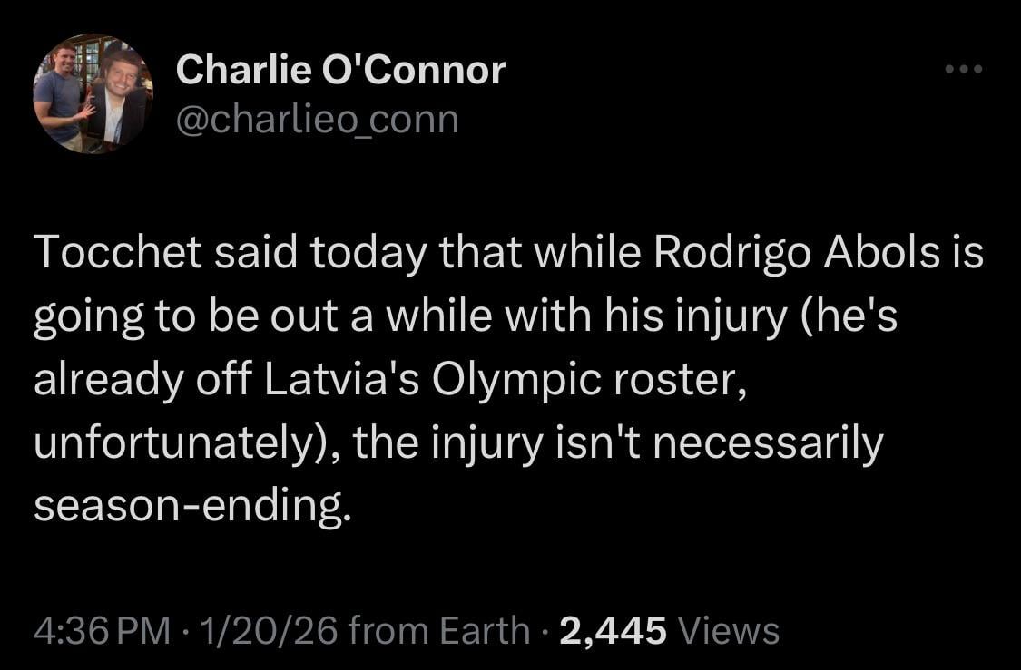 [O’Connor] Tocchet said today that while Rodrigo Abols is going to be out a while with his injury (he's already off Latvia's Olympic roster, unfortunately), the injury isn't necessarily season-ending.