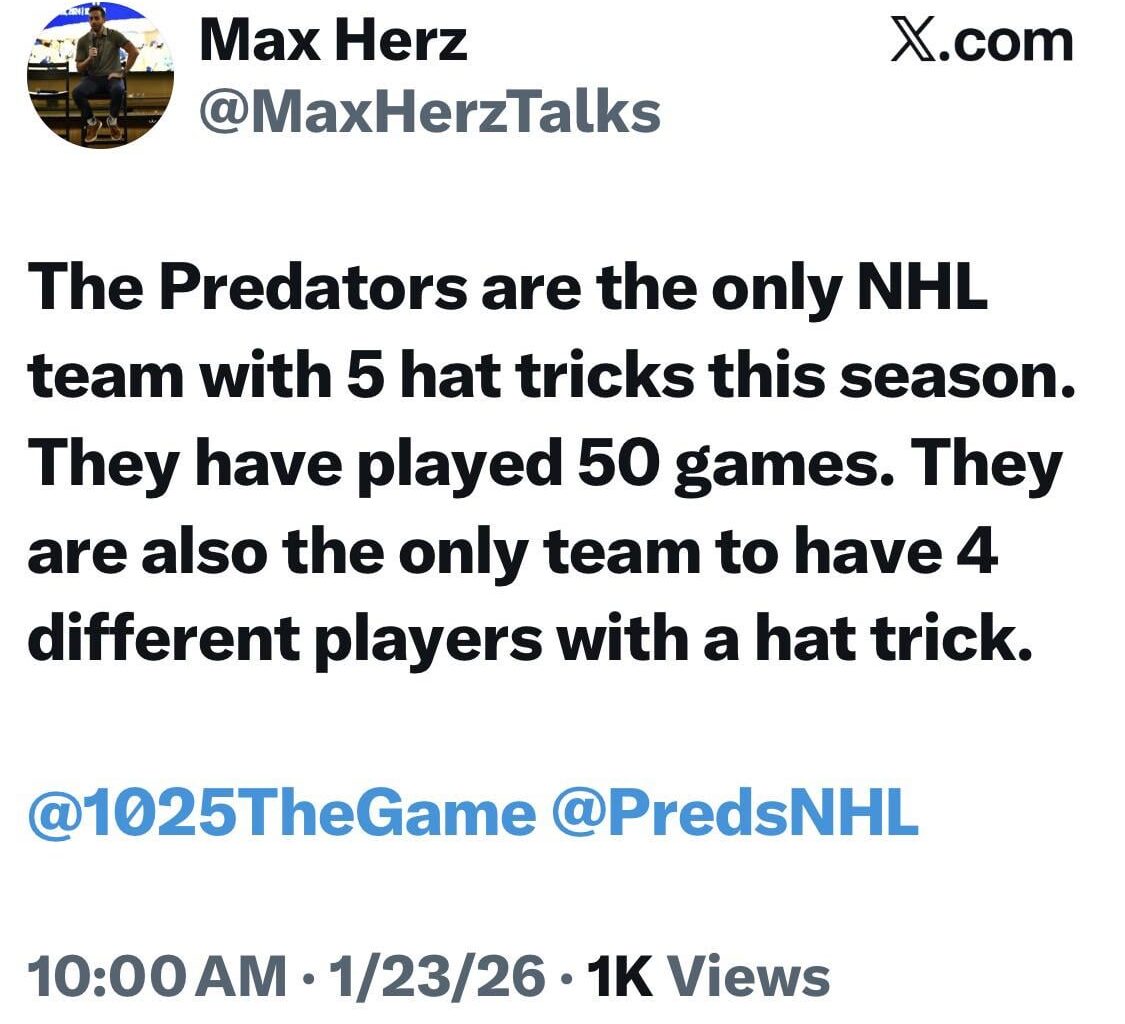 [Herz] The Predators are the only NHL team with 5 hat tricks this season. They have played 50 games. They are also the only team to have 4 different players with a hat trick.