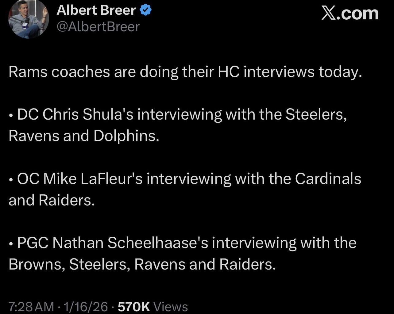 [Albert Breer] Rams coaches are doing their HC interviews today. • DC Chris Shula's interviewing with the Steelers, Ravens and Dolphins. • OC Mike LaFleur's interviewing with the Cardinals and Raiders • PGC Nathan Scheelhaase's interviewing with the Browns, Steelers, Ravens and Raiders.