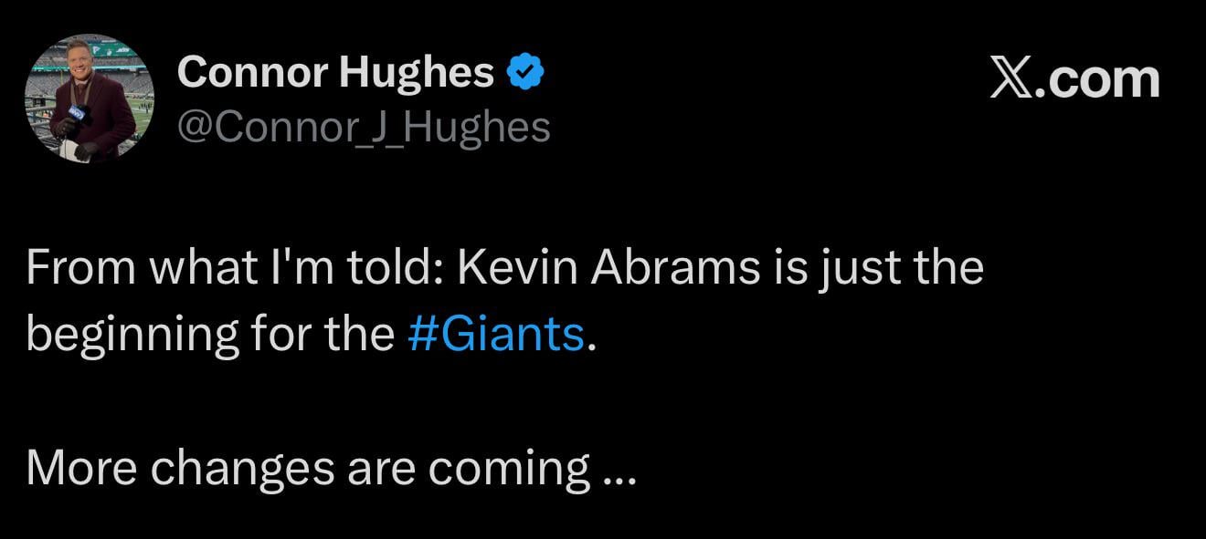 [Hughes] From what I’m told: Kevin Abrams is just the beginning for the #Giants. More changes are coming…