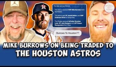 [Baseball Isn’t Boring] Astros Pitcher Mike Burrows joins Rob Bradford to discuss his evolution over his MLB career, getting traded to the Astros, where he was when he got traded, and much more