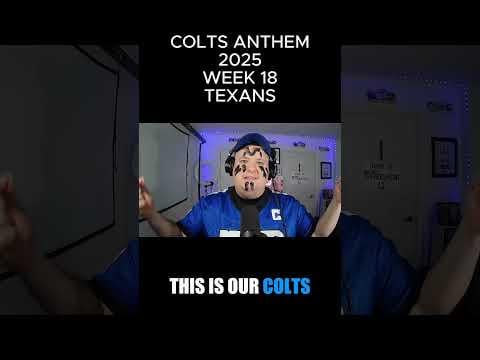 Colts vs Texans 2025 Season Week 18 (Season Finale) - Team Song Anthem