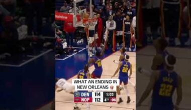 (NBA): Absolutely thrilling finish between Nuggets & Pelicans as this one comes down to the wire.