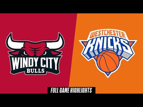 Windy City Bulls vs. Westchester Knicks - Dadiet, McCullar, Hukporti face off against McClung and Knox