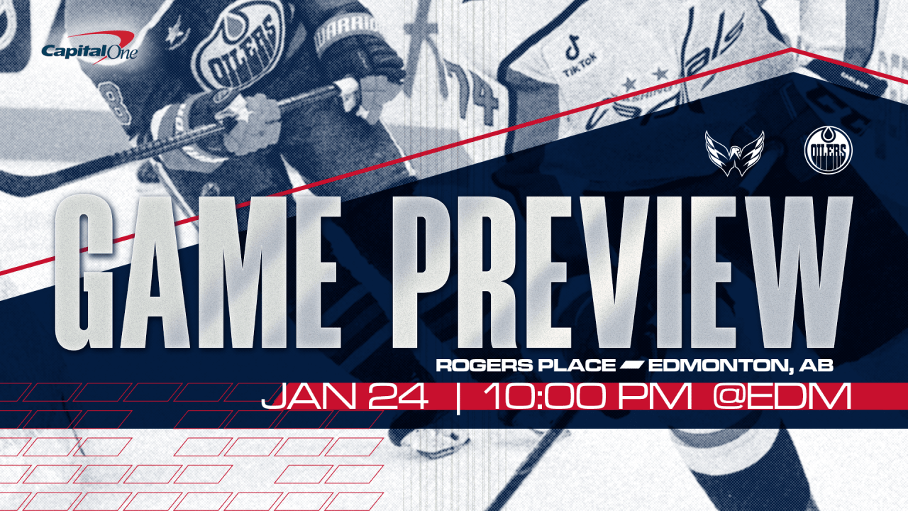 Caps Battle with Oilers | GAME PREVIEW - JAN. 24