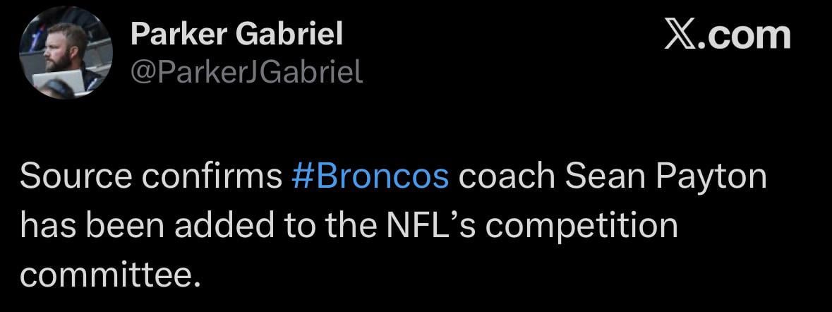 [Gabriel] Source confirms #Broncos coach Sean Payton has been added to the NFL’s competition committee.