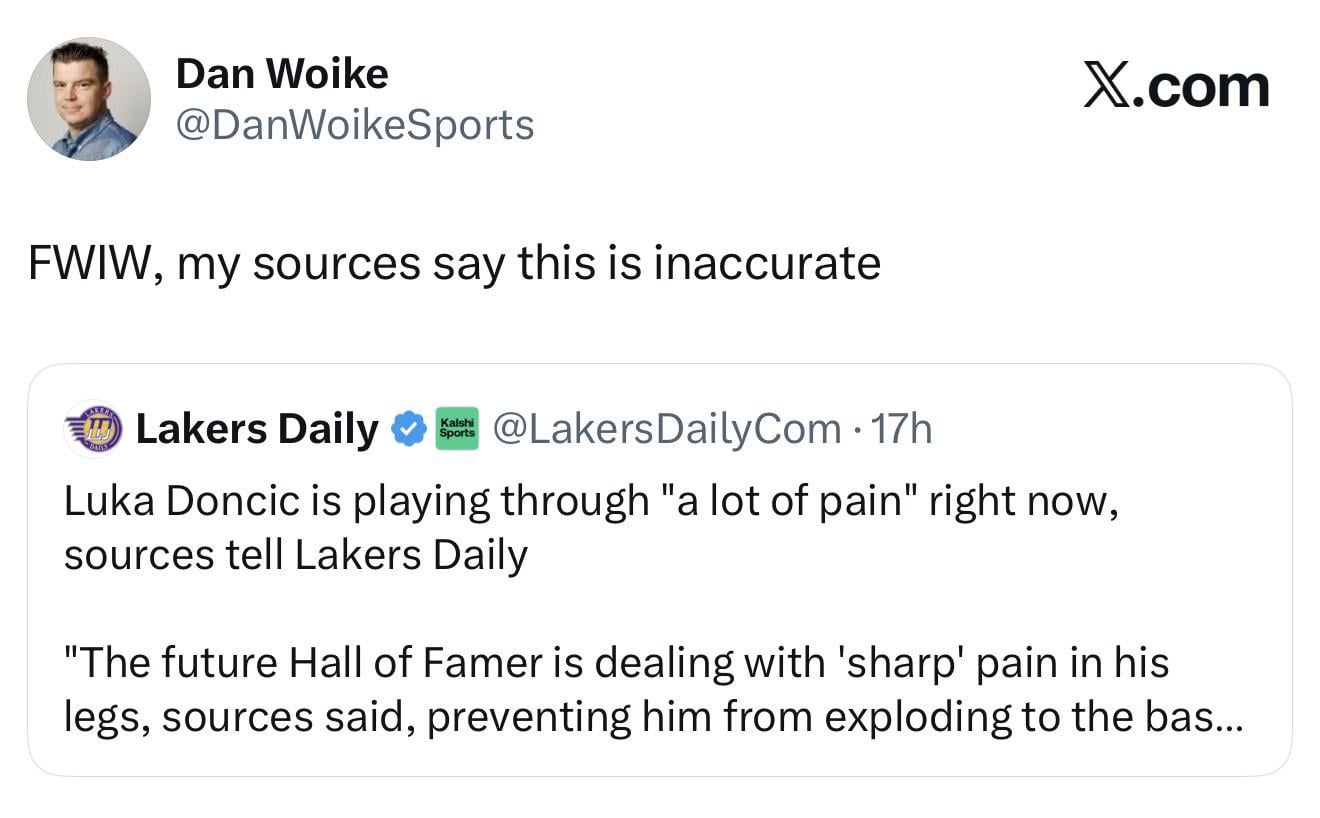 Dan Woike debunks the reports from the recent Lakers Daily article saying Luka is playing through a lot of pain, including "sharp" pain in his legs.