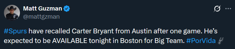[Guzman] Spurs have recalled Carter Bryant from Austin after one game. He’s expected to be AVAILABLE tonight in Boston for Big Team.