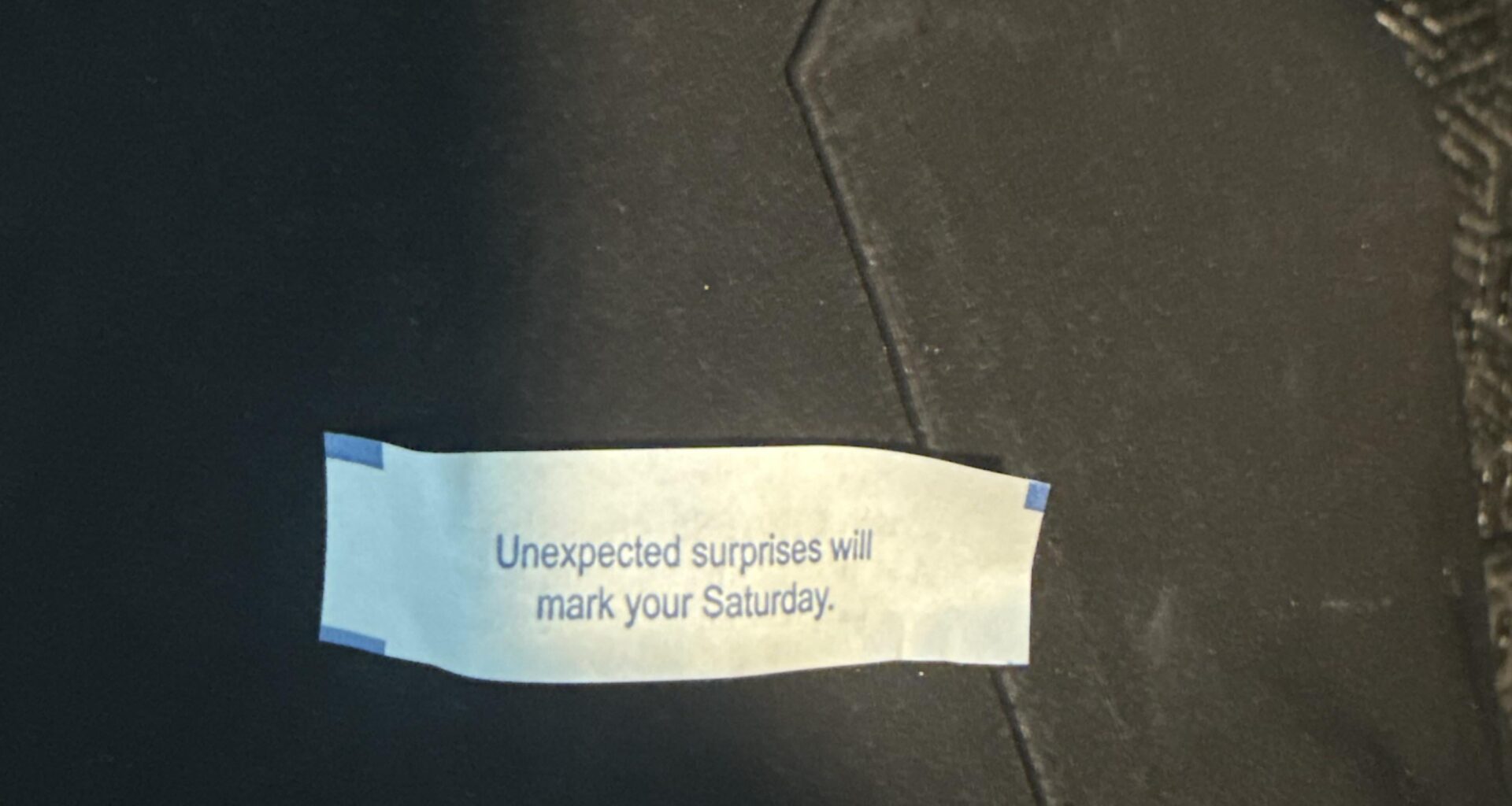 this was my fortune at lunch today. coincidence? i think not