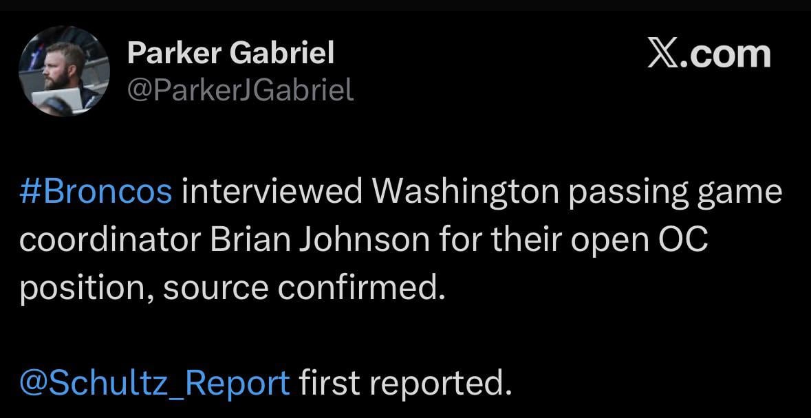 [Gabriel] #Broncos interviewed Washington passing game coordinator Brian Johnson for their open OC position, source confirmed. @Schultz_Report first reported.