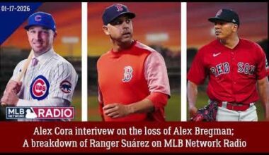 MLB Network Radio breakdown of Ranger Suárez, Red Sox off-season plus Alex Cora talks about the impact of the loss of Alex Bregman [14 Minutes]