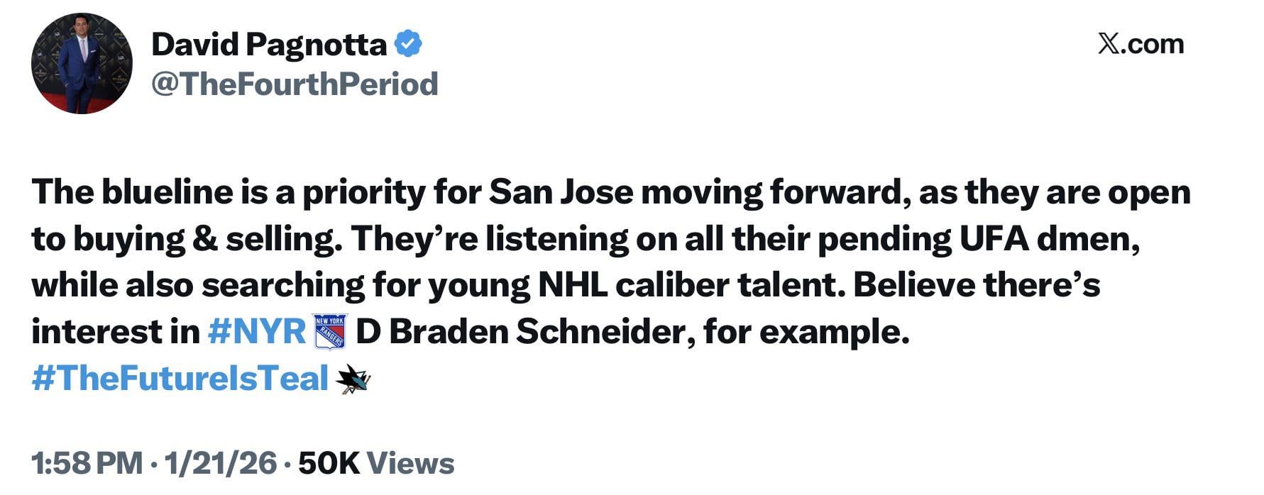 [Pagnotta] The blueline is a priority for San Jose moving forward, as they are open to buying & selling. They’re listening on all their pending UFA dmen, while also searching for young NHL caliber talent. Believe there’s interest in NYR D Braden Schneider, for example.