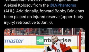 [Flyers] Transaction: We have recalled goaltender Aleksei Kolosov from the Phantoms (AHL). Additionally, forward Bobby Brink has been placed on injured reserve (upper-body injury) retroactive to Jan. 6.