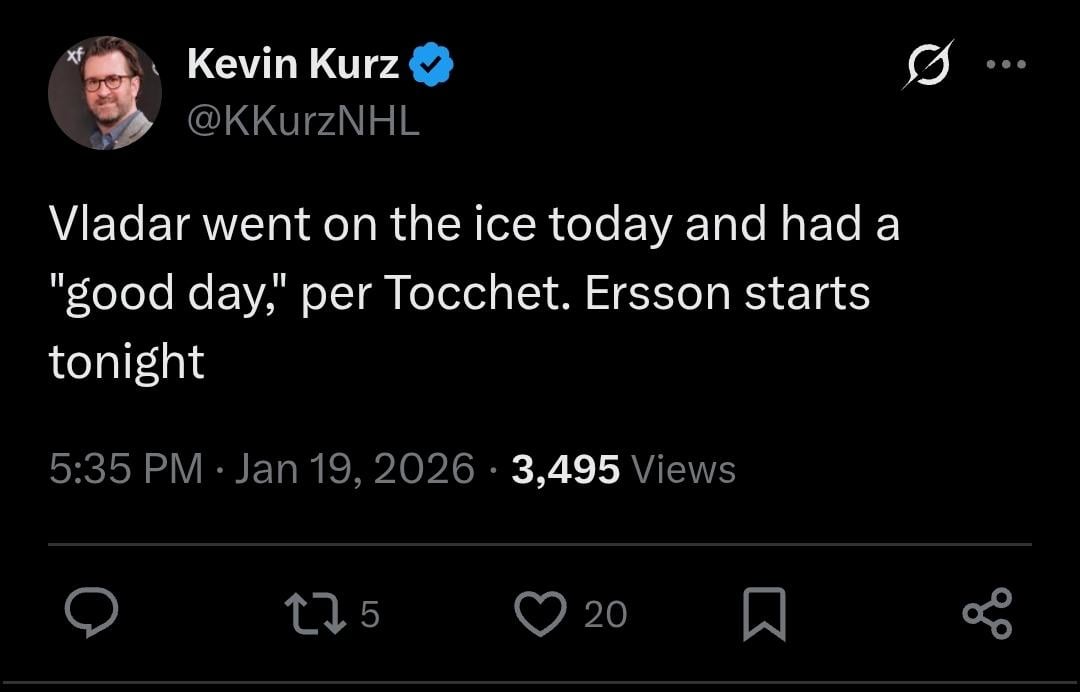 [Kurz] Vladar went on the ice today and had a "good day," per Tocchet. Ersson starts tonight