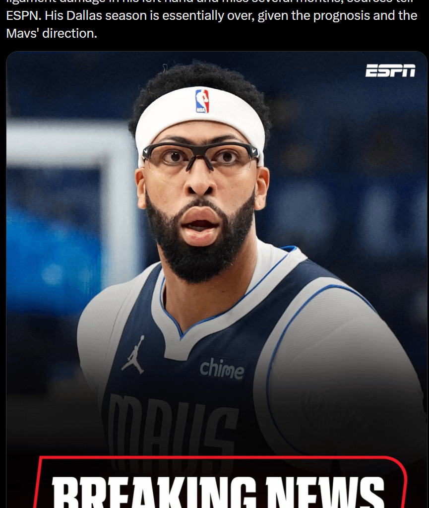 [Charania] Dallas Mavericks' Anthony Davis is likely to undergo surgery to repair ligament damage in his left hand and miss several months, sources tell ESPN. His Dallas season is essentially over, given the prognosis and the Mavs' direction.