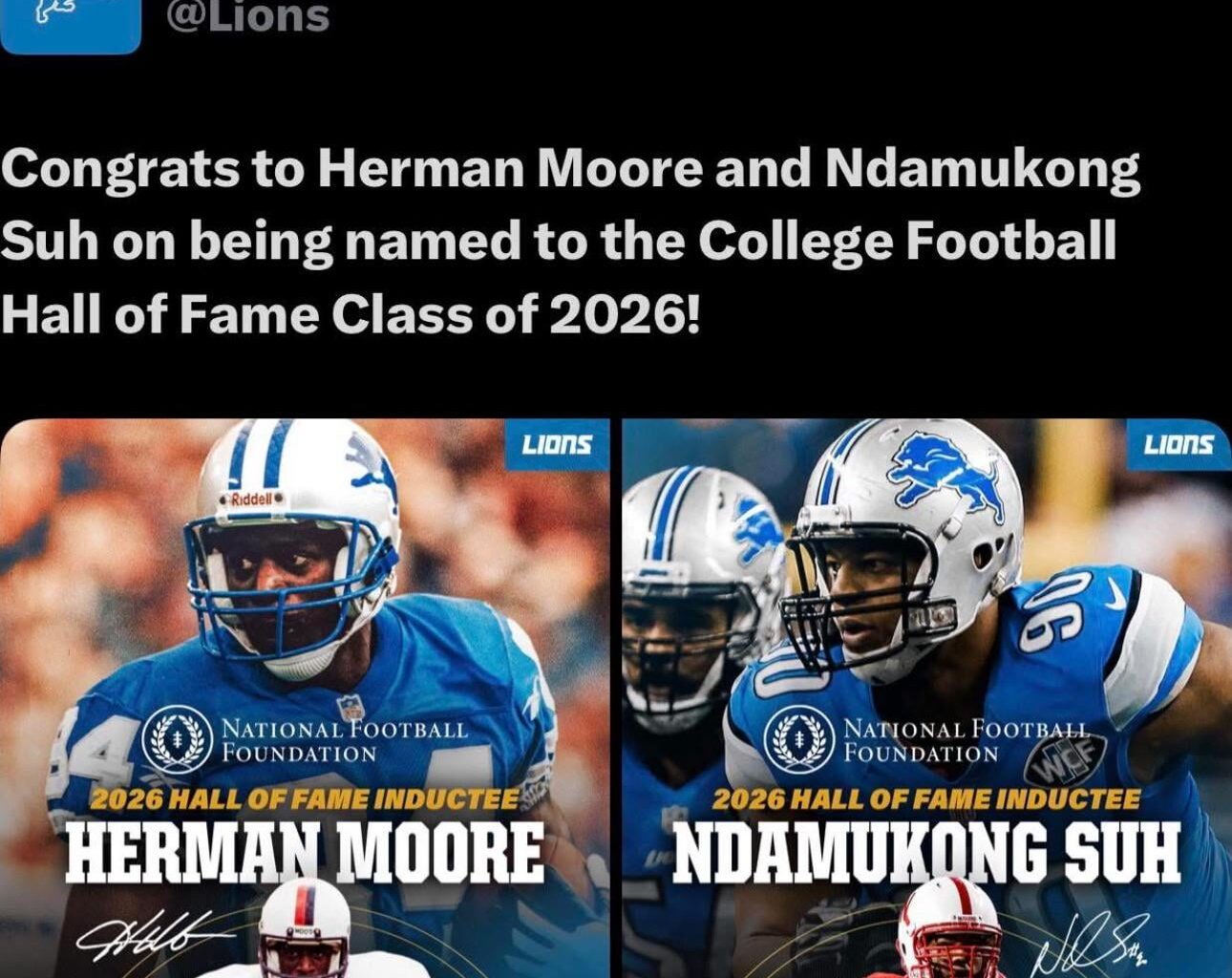 Congrats to Herman Moore and Ndamukong Suh on being named to the College Football Hall of Fame Class of 2026!