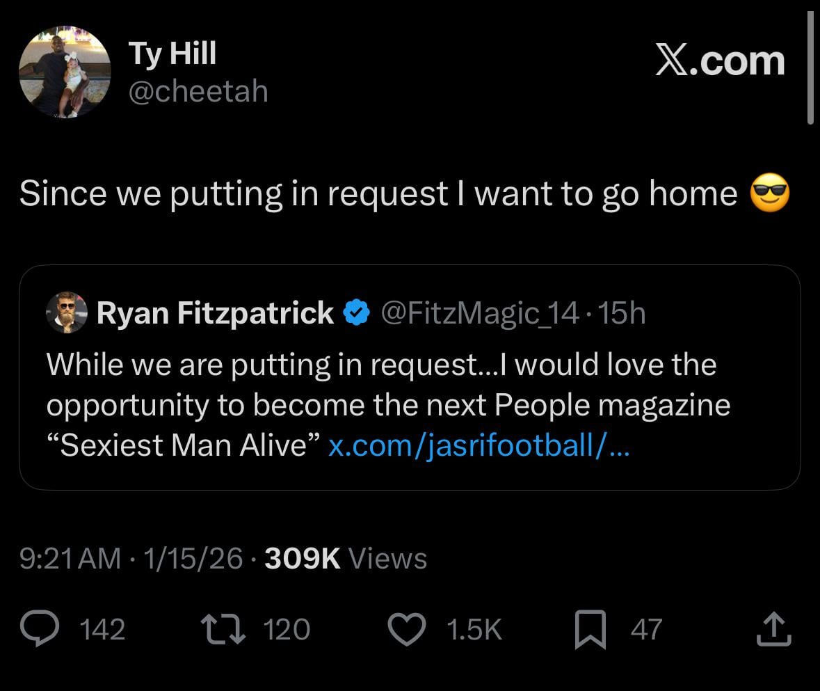 [Tyreek Hill] Since we putting in request I want to go home 😎