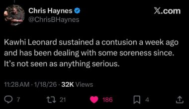 [Haynes] Kawhi being sent home is “not seen as anything serious”, still dealing with soreness from left knee contusion